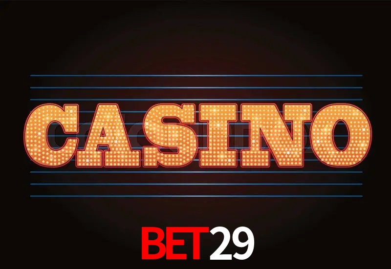 Casino VIP bet29